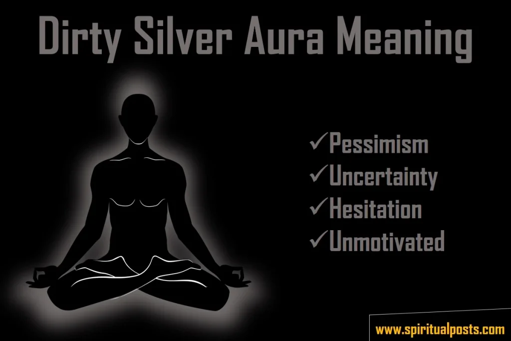 dirty-silver-aura-meaning