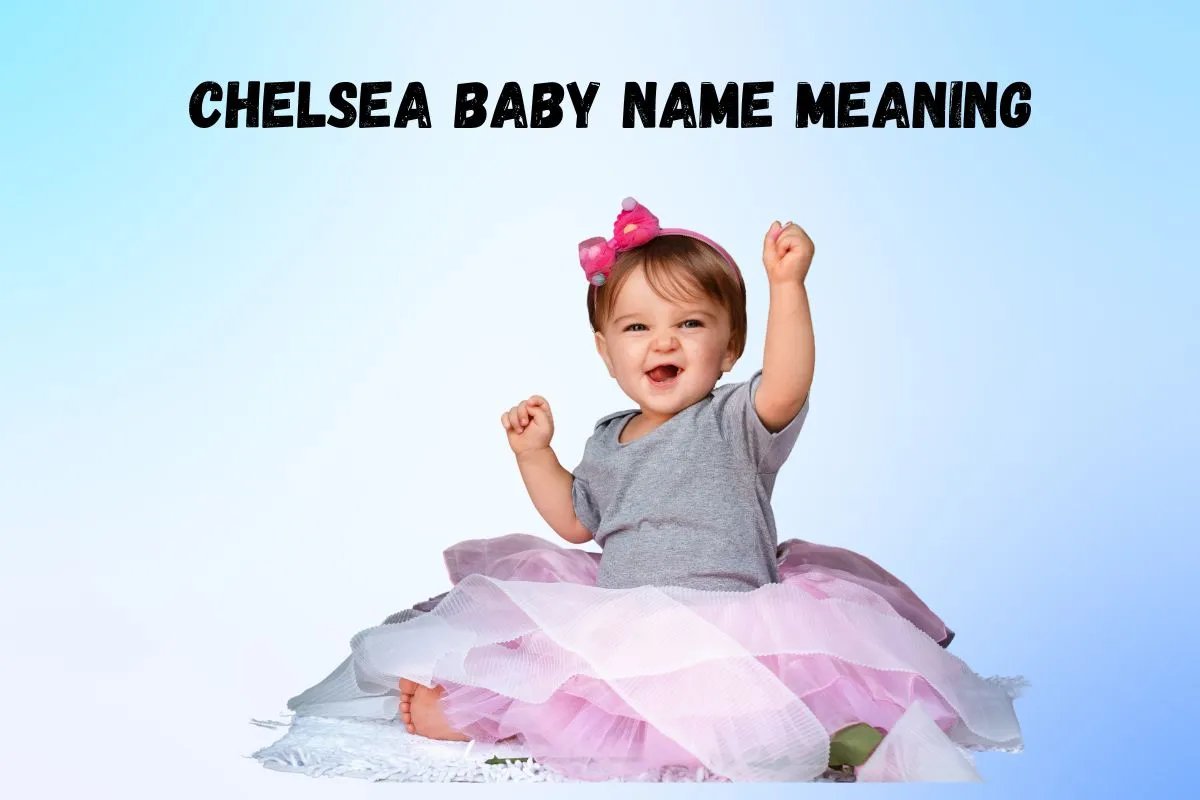 chelsea-baby-name-meaning-spiritual
