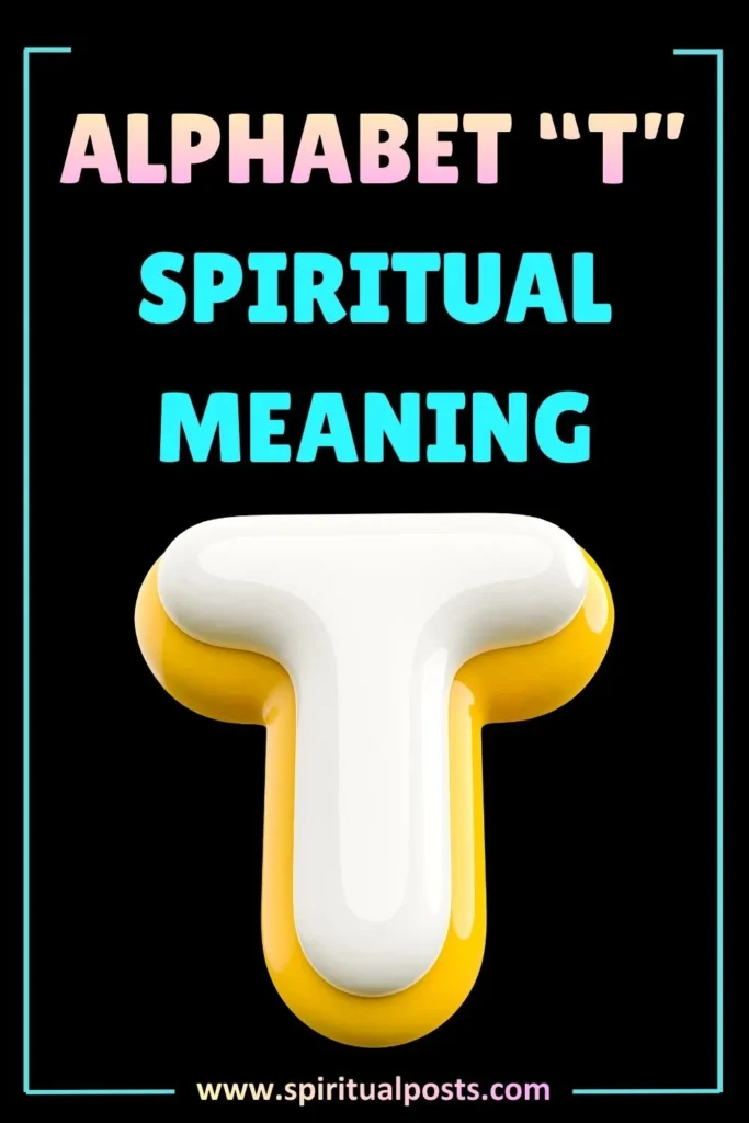 alphabet-t-spiritual-meaning-symbolism-significance