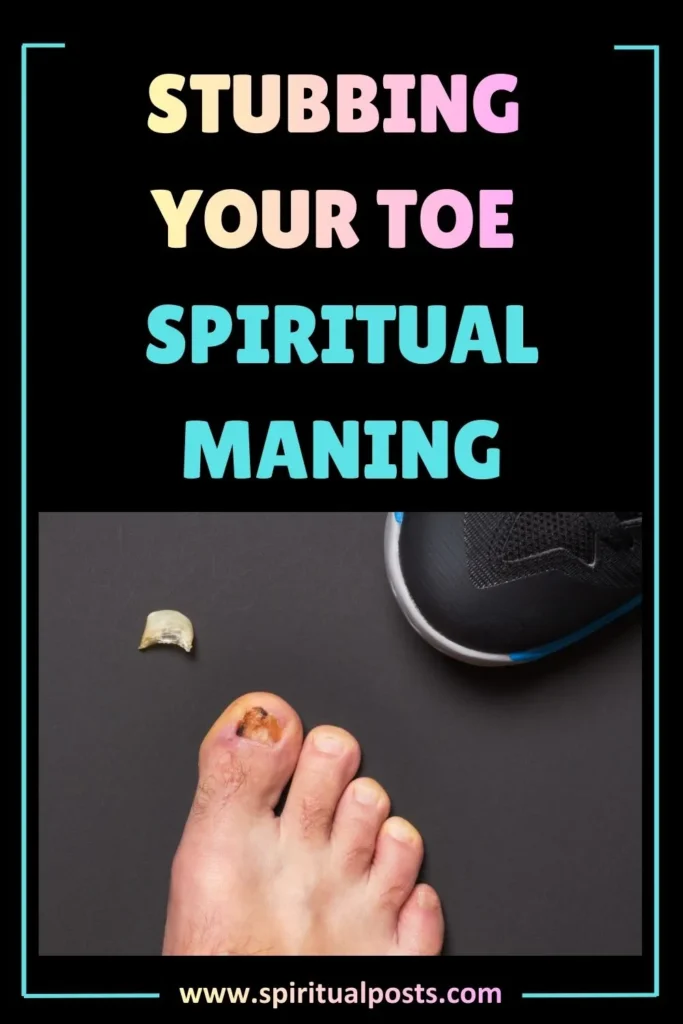 what-does-stubbing-your-toe-mean-spiritually